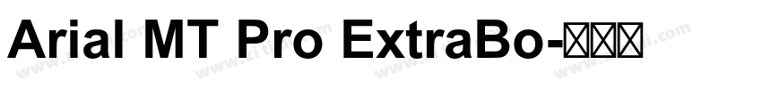 Arial MT Pro ExtraBo字体转换